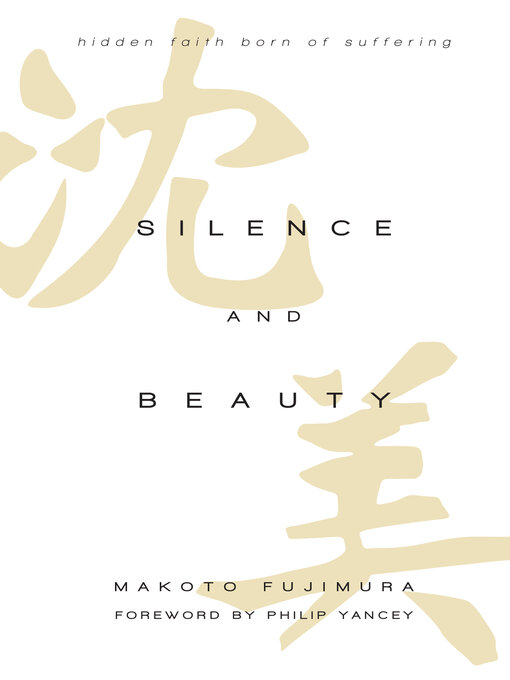 Title details for Silence and Beauty by Makoto Fujimura - Available